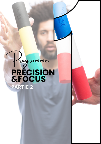 Programme n° 1 Précision et focus - Partie 2 | Entrainement - Cognitive Stick