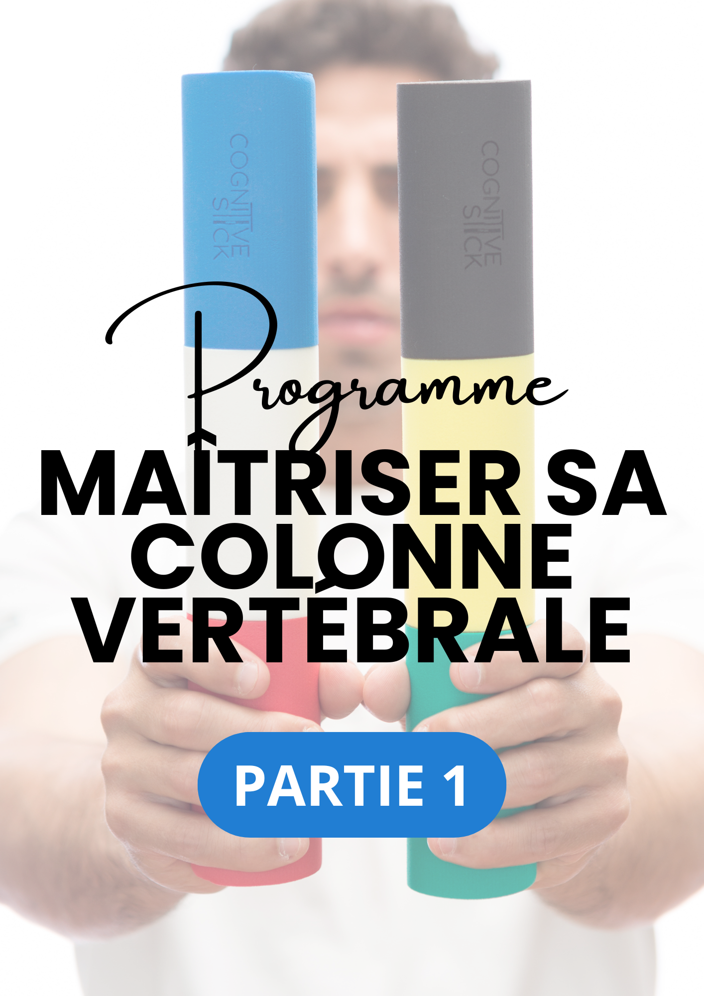 Programme Maîtriser sa colonne vertébrale  - Partie 1 | Entraînement - Cognitive Stick
